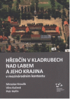 Hřebčín v Kladrubech nad Labem a jeho krajina v mezinárodním kontextu