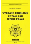 Vybrané problémy ze základů teorie práva