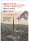 700 let hutnictví stříbra a olova na Příbramsku (1311-2011), 225 let Stříbrné hutě - Kovohutí Příbram (1786-2011) =