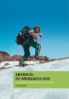 Amerikou po hřebenech hor