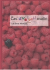 Čas divokých malin