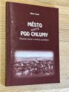 Město skryté pod Chlumy