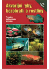 Akvarijní ryby, bezobratlí a rostliny