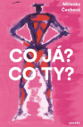 Co já? Co ty?