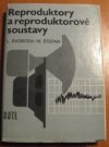 Reproduktory a reproduktorové soustavy