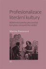 Profesionalizace literární kultury