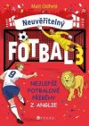 Neuvěřitelný fotbal 3