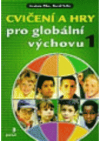 Cvičení a hry pro globální výchovu 1