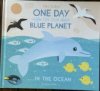 One Day on our Blue Planet ...in the Ocean