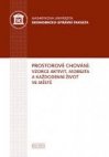 Prostorové chování: vzorce aktivit, mobilita a každodenní život ve městě