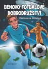 Benovo fotbalové dobrodružství / Ben´s football adventures