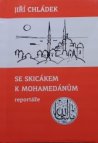 Se skicákem k mohamedánům
