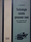 Technologie ručního zpracování kovů pro 1. ročník kovodělných oborů