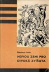 Novou zemi pro divoká zvířata
