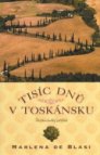 Tisíc dnů v Toskánsku