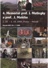 4. memoriál prof. J. Matiegky a prof. J. Malého