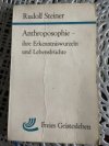 Anthroposophie - ihre Erkenntniswurzeln und Lebensfrüchte