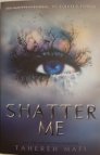 Shatter me