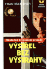 Výstřel bez výstrahy