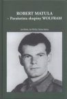 Robert Matula - parašutista skupiny Wolfram