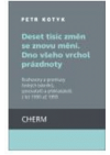 Deset tisíc změn se znovu mění - Dno všeho vrchol prázdnoty