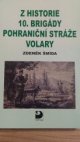 Z historie 10.brigády pohraniční stráže Volary