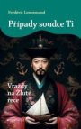 Nové případy soudce Ti 
