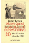 Dějiny české populární hudby a zpěvu 19. a 20. století.