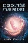 Co se skutečně stane po smrti 