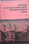 Výživa a stravování dětí předškolního věku