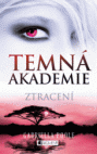 Temná akademie – Ztracení