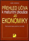 Přehled učiva k maturitní zkoušce z ekonomiky