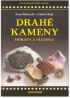 Drahé kameny Moravy a Slezska