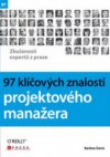 97 klíčových znalostí projektového manažera