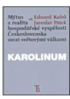 Mýtus a realita hospodářské vyspělosti Československa mezi světovými válkami