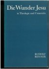 Die Wunder Jesu in Theologie und Unterricht