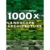 1000x landscape architecture