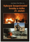 Vybrané bezpečnostní hrozby a rizika 21. století