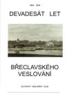 Devadesát let břeclavského veslování
