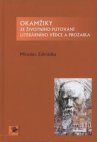 Okamžiky ze životního putování literárního vědce a prozaika