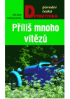 Příliš mnoho vítězů