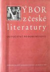 Výbor z české literatury od počátků po dobu Husovu