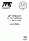 25th Symposium on plasma physics and technology