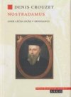 Nostradamus. Léčba duše v renesanci