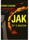 Jak žít s mužem?