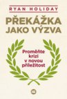 Překážka jako výzva