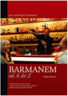 Barmanem od A do Z