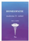 Homeopatie - medicína 21. století