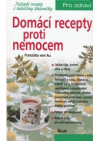 Domácí recepty proti nemocem