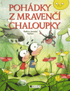 Pohádky z mravenčí chaloupky